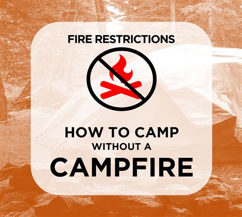 How To Camp Without A Campfire