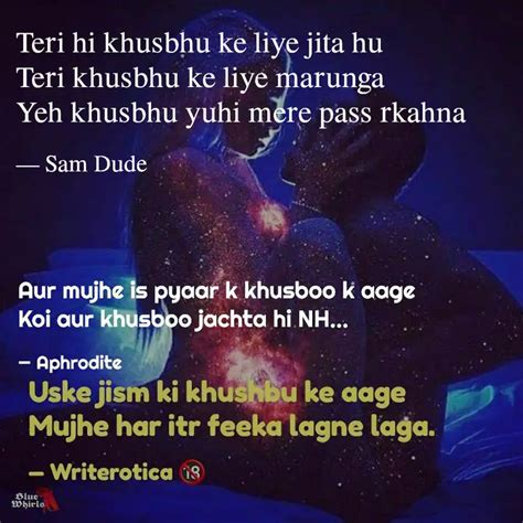 teri hi khusbhu ke liye j quotes and writings by sam dude yourquote