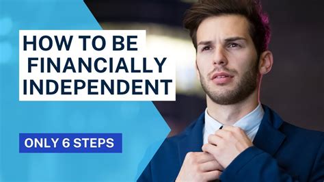 6 Steps To Achieve Financial Independence Youtube