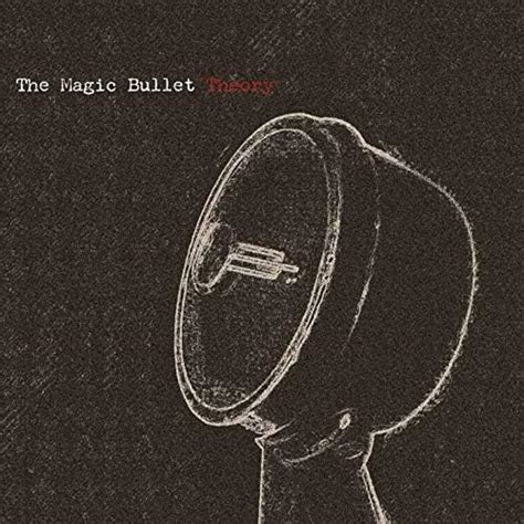 Play The Magic Bullet Theory By The Magic Bullet Theory On Amazon Music