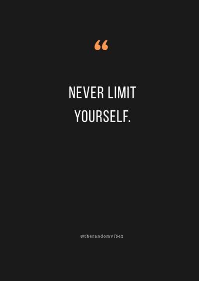 60 No Limits Quotes To Inspire You To Surpass All Limitations