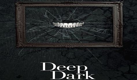 Review Deep Dark