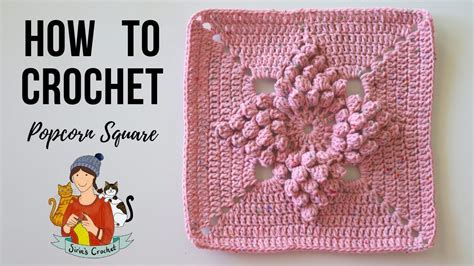 Crochet Popcorn Stitch Granny Square Youtube