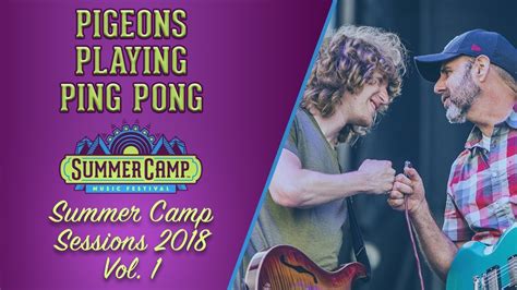 Summer Camp Sessions 2018 Vol 1 Pigeons Playing Ping Pong Poseidon