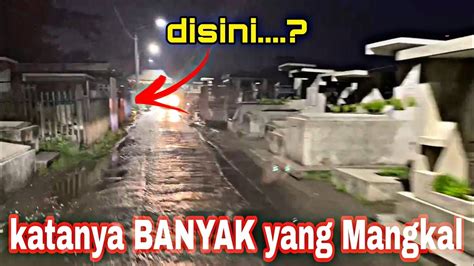 Begini Kondisi Makam Kembang Kuning Surabaya Saat Malam Hari YouTube