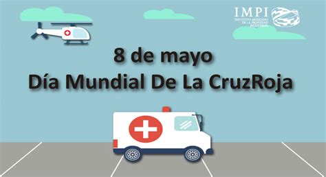 Se trata de un movimiento humanitario mundial con base en convenios y organismos internacionales. Día Mundial de la Cruz Roja, 8 de mayo | Instituto ...