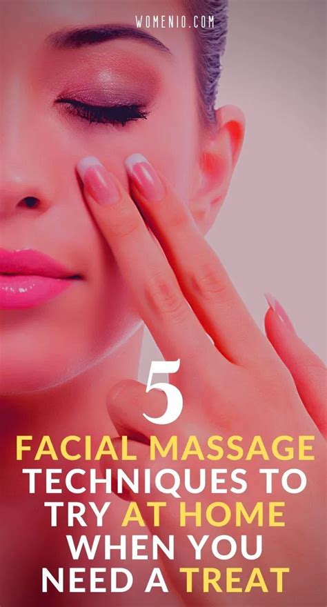 Top 5 Facial Massage Techniques To Try At Home When You Need To Glow In 2020 Facial Massage