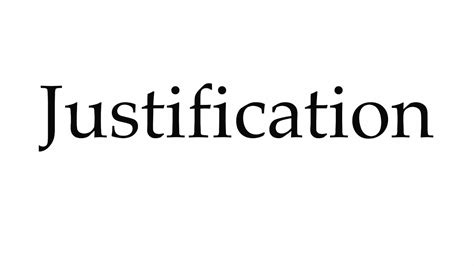 How To Pronounce Justification Youtube