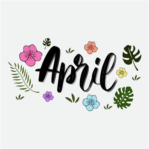 Hola Abril Vector Del Mes De Abril Con Flores Y Hojas Decoración Floral Ilustración Mes Abril