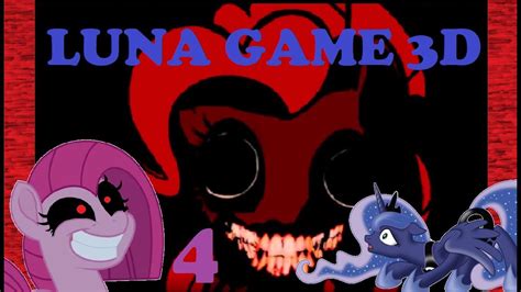Luna Game 3d Part 4 Playing Pinkamenas Games Youtube