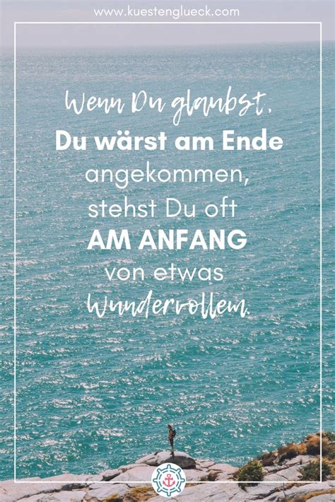 Wenn du ein schiff bauen willst, so trommle nicht männer zusammen, um holz zu beschaffen, werkzeuge vorzubereiten, aufgaben zu vergeben und die arbeit einzuteilen, sondern lehre die männer die sehnsucht nach dem weiten endlosen meer. Meer Sprüche zum Sehnsucht haben (mit Bildern ...