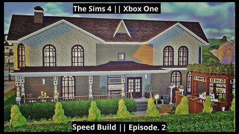 The Sims 4 Speed Build Part2 Xbox One Youtube