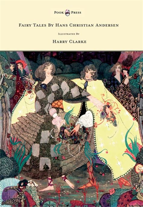 Fairy Tales By Hans Christian Andersen Illustrated By Harry Clarke