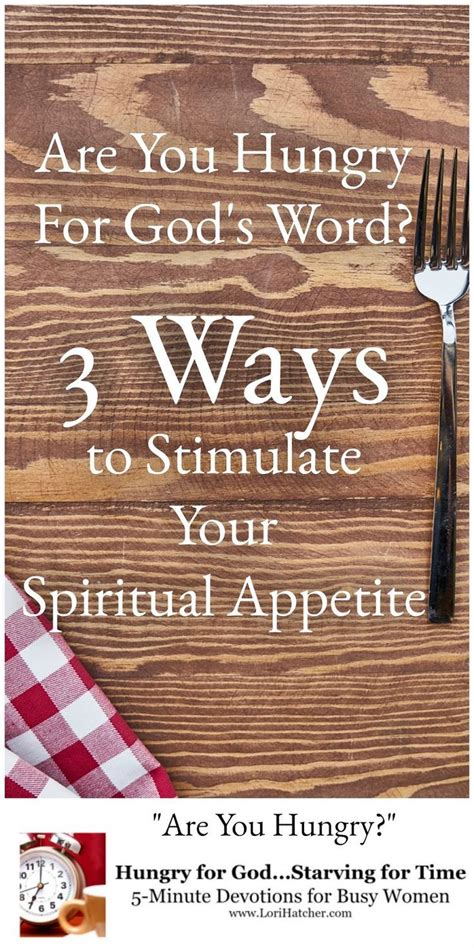 Are You Hungry How To Stimulate Your Appetite For Gods Word Bible