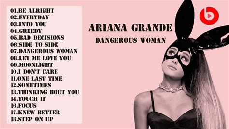 Ariana Grande Dangerous Woman Greatest Hits Full Album 2017
