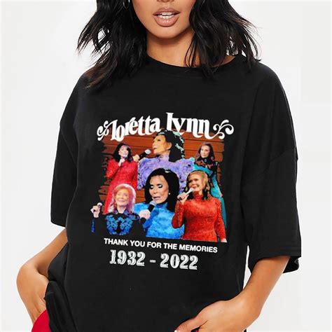 Rip Loretta Lynn Thanks For The Memories T Shirt In 2022 Country Music Shirts Shirts Music Shirt