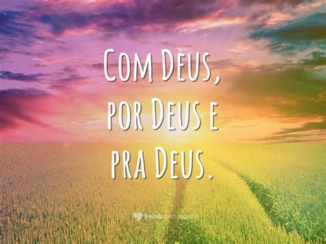 O tempo de deus (22/12/2007). Só Deus - Belas Mensagens