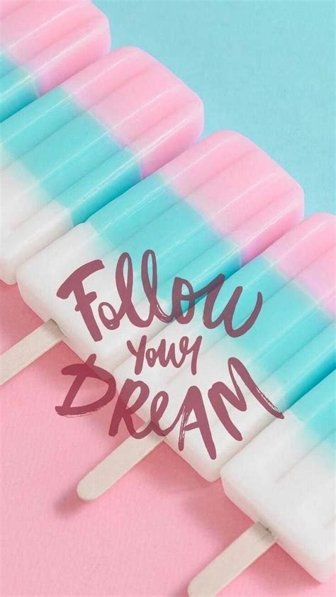 Follow Your Dream Wallpapers Wallpaper Cave