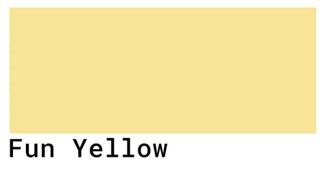 Fun Yellow Color Codes The Hex Rgb And Cmyk Values That You Need