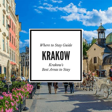 Where to Stay in Krakow: Krakow Poland's Best Neighborhoods