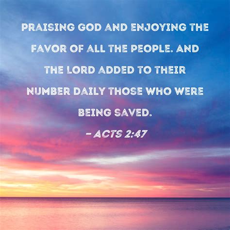 Acts 247 Praising God And Enjoying The Favor Of All The People And