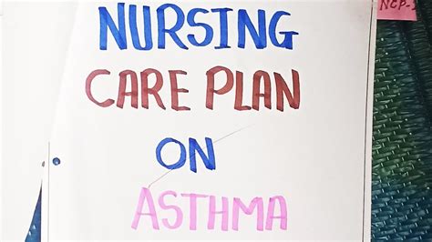 Asthma Nursing Care Plan Gnm And Bsc Nursing Assignment Youtube