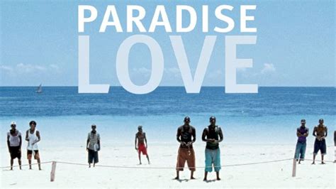 Paradise Love 2012 Ulrich Seidl Synopsis Characteristics Moods Themes And Related