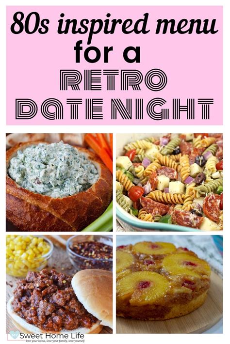 80s Nostalgia Food For A Retro Dinner Date Night Night Dinner Recipes