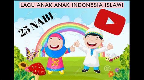 Lagu 25 Nabi Lagu Anak Anak Islami Lagu Populer 2023 Lagu Anak Tk