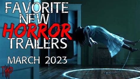 Horror Movies Coming Soon March 2023 Favorite New Horror Trailers
