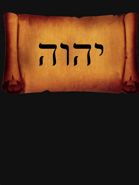 Yahweh The Hebrew Name Of God On A Scroll T Shirt For Sale By
