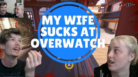 My Wife Sucks At Overwatch W Irasibeth Youtube
