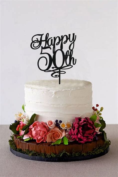 Happy 50th Birthday Cake Topper 50 Years By Holidaycaketopper 50t