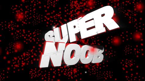 Intro Tang Super Noob Youtube