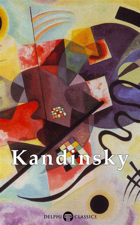 Wassily Kandinsky Delphi Classics