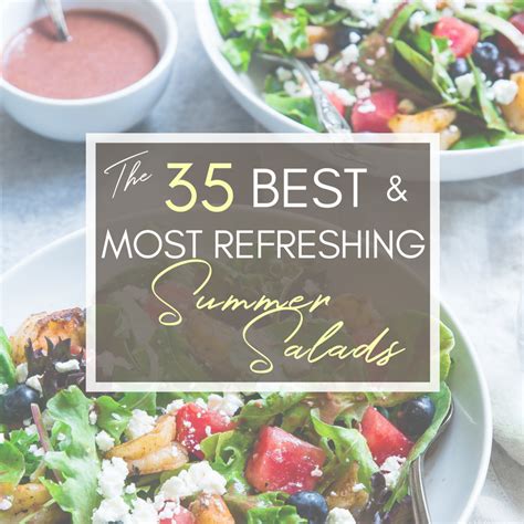 30 Of The Best And Most Refreshing Summer Salads A Hundred Affections