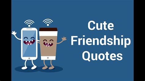 Feb 04, 2021 · 134 inspiring and helpful friendship quotes. Cute Friendship Quotes Video with Music To Make You Smile ...