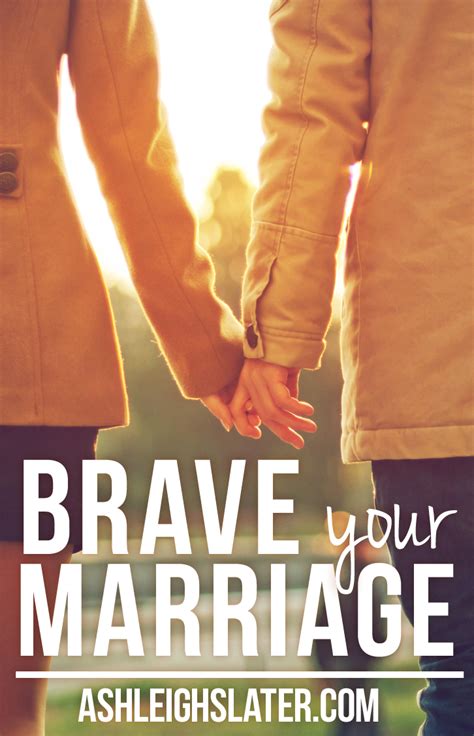 Brave Your Marriage ⋆ Ashleigh Slater