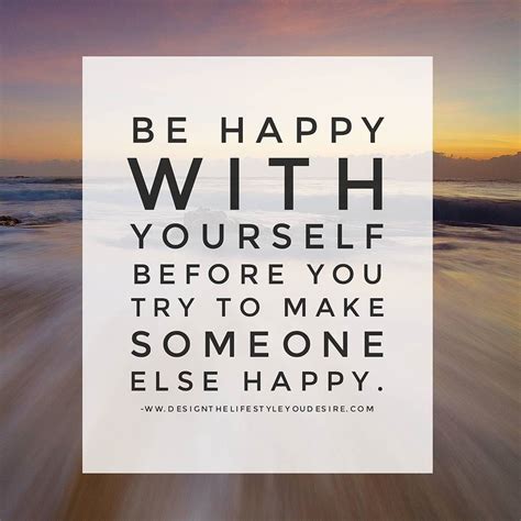 How To Make Someone Happy Quotes Let Steady