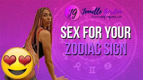 Sex For Your Zodiac Sign Youtube