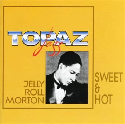Jelly Roll Morton Sweet And Hot Cd 2003 Pearl