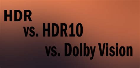 Hdr Vs Hdr10 Vs Dolby Vision In Depth Comparison Projectors Wise