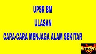 Alam sekitar ialah alam sekeliling kita. Ulasan Upsr Cara Cara Menjaga Alam Sekitar - OhTheme