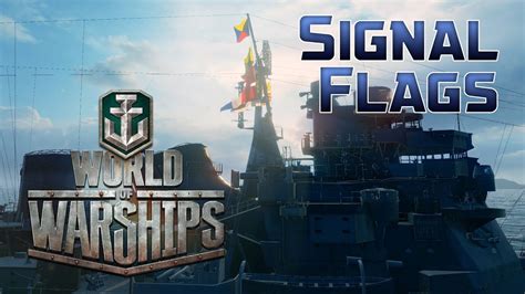 World Of Warships Signal Flags Youtube