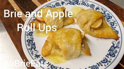 Brie And Apple Roll Ups Using Crescent Dough Youtube