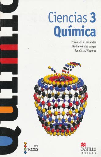 Libro Ciencias Quimica 3 Secundaria Editorial Castillo Pdf Libros Famosos