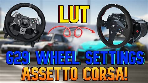Logitech G29 Wheel Settings And How To Use LUT Files In 2023