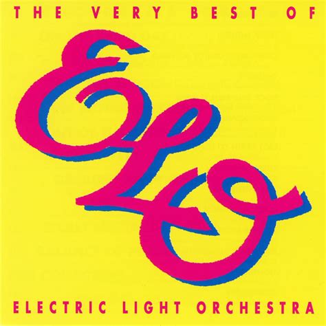 The Very Best Of Elo Electric Light Orchestra Senscritique