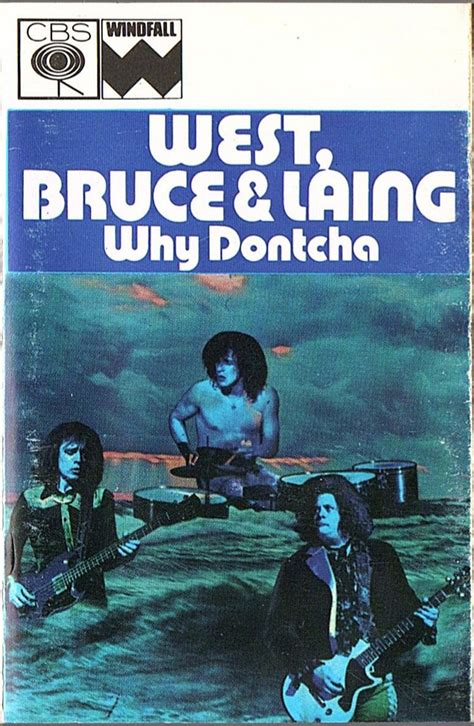 West Bruce And Laing Why Dontcha 1972 Cassette Discogs
