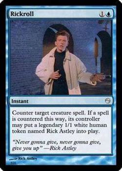 Memes or upload your own images the fastest meme generator on the planet. fake magic card memes 007 Rickroll - Comics And Memes